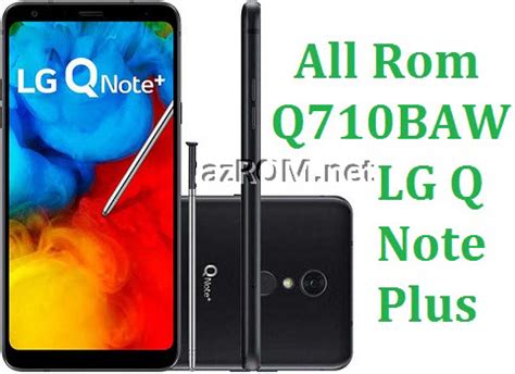 Stock Rom Q Baw Official Firmware Lg Q Note Plus Azrom Net