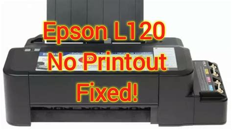 Epson L120 No Printout Fixed Youtube