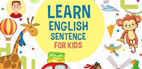 Complete The Sentence Sentence Maker For Kids Android App