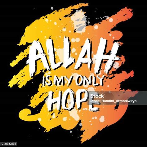 Allah Is My Only Hope Hand Drawn Lettering Islamic Quote Vector Illustration向量圖形及更多quotation