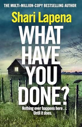 What Have You Done The Addictive New Bestselling Thriller From The