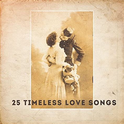 Jp 25 Timeless Love Songs 70s Love Songs The Love