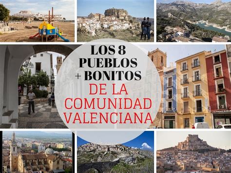 Los Pueblos M S Bonitos De La Comunidad Valenciana Consejero Viajero