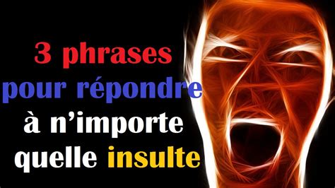 Phrases Pour R Pondre Nimporte Quelle Insulte