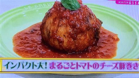 まるごとトマトのチーズ豚巻き チーズちくわの豚バラ巻き クラシルで大人気レシピ ノンストップ 2017104 ノンストップ レシピ