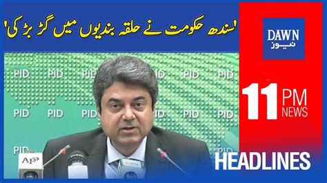 Dawn News Headlines 11 PM Sindh Hukumat Nay Halqa Bandiyoun Mai