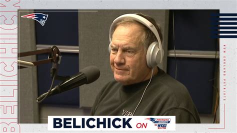 Bill Belichick On Weei 1118 Everybody Earns Their Roles Based On