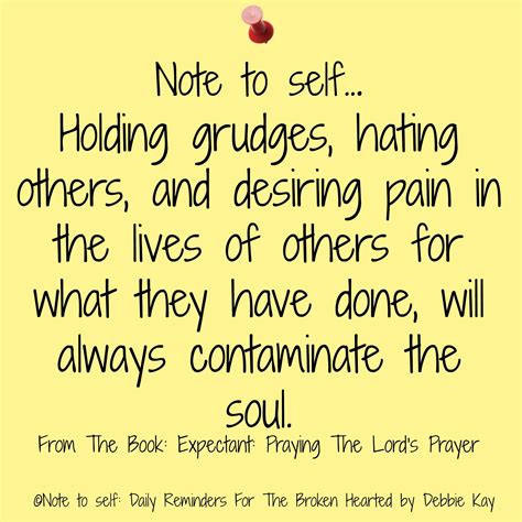 Note To Selfnov 27th Note To Self Grudge Quotes Note To Self Quotes