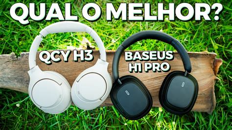 QUAL O MELHOR FONE SEM FIOS BARATO BASEUS BOWIE H1 PRO Vs QCY H3