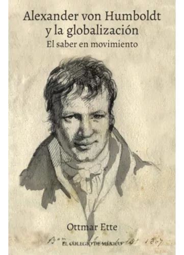 Libro Alexander Von Humboldt Y La Globalizaci N Env O Gratis