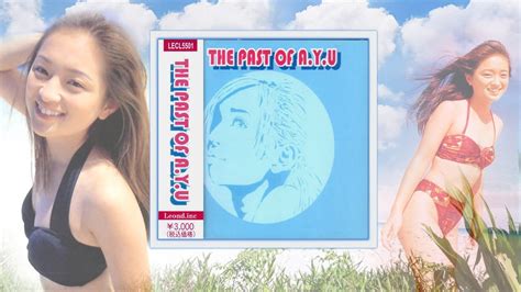 Ayumi Hamasaki The Past Of A Y U Album Version Youtube