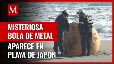 En Jap N Aparece Misteriosa Bola De Metal En Una Playa Autoridades