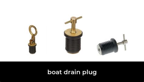 46 Best Boat Drain Plug 2022 After 152 Hours Of Research And Testing