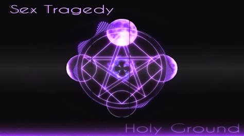 Sex Tragedy Holy Grounds New Single Youtube