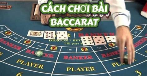 Chuyên gia hướng dẫn cách chơi baccarat chi tiết nhất