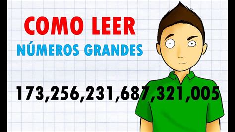 COMO LEER NÚMEROS MUY GRANDES Super Fácil YouTube