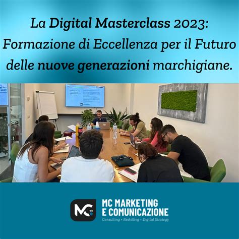 La Digital Masterclass Formazione Di Eccellenza Per Il Futuro