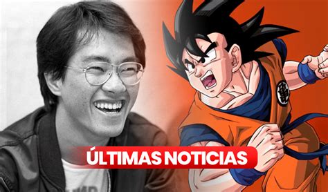 Murió Akira Toriyama últimas Noticias ¿qué Pasará Con Dragon Ball Tras El Deceso De Su Creador