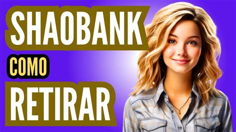 TUTORIAL Cómo Hacer Retiros de su Tarjeta Virtual de ShaoBank YouTube