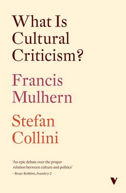 What Is Cultural Criticism? by Francis Mulhern, Stefan Collini ...