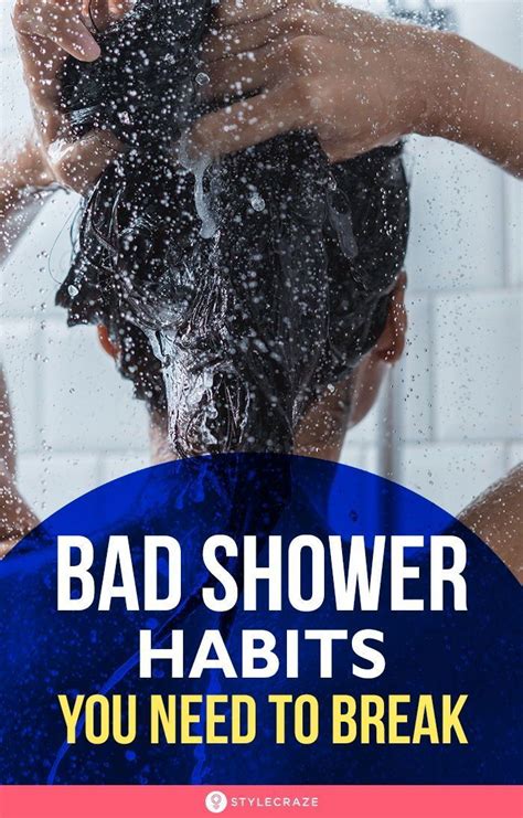 10 Bad Shower Habits You Need To Break The Key To Having A Good