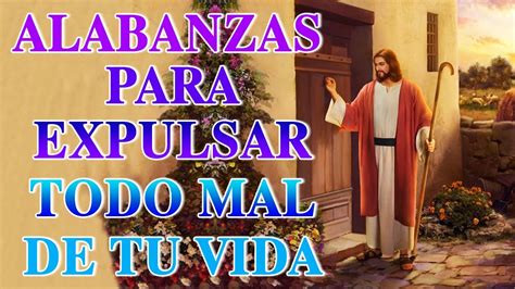 Hermosa Canciones Para Alabar A Dios Escucha Para Recibir La