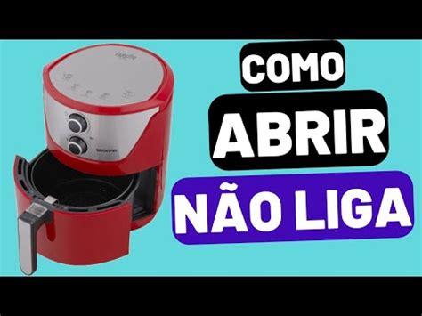 Como Abrir Desmontar Air Fryer Suggar Dicas De Conserto Youtube