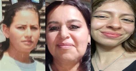 Buscan A Janeth Ma De La Luz Y Paula Mujeres Desaparecidas En