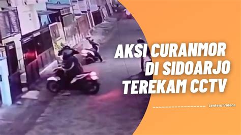 Aksi Curanmor Di Sidoarjo Terekam Cctv Youtube