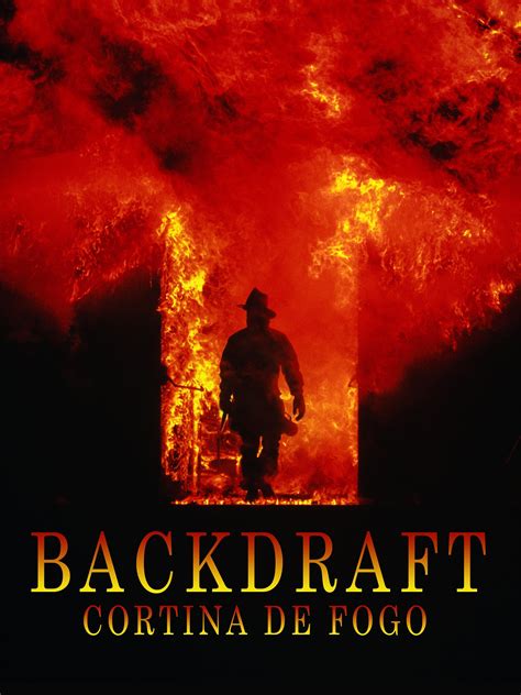 Prime Video Backdraft Cortina De Fogo