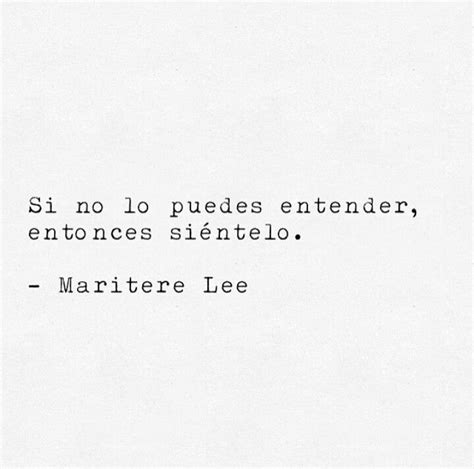 Maritere Lee Frases Verdaderas Frases Bonitas Frases Significativas