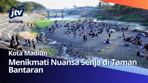 Kota Madiun Menikmati Nuansa Senja Di Taman Bantaran Youtube