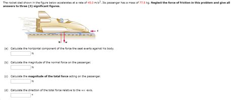 Solved The Rocket Sled Shown In The Figure Below Accelerates Chegg