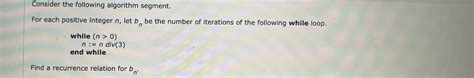Solved Consider The Following Algorithm Segment For Each Chegg