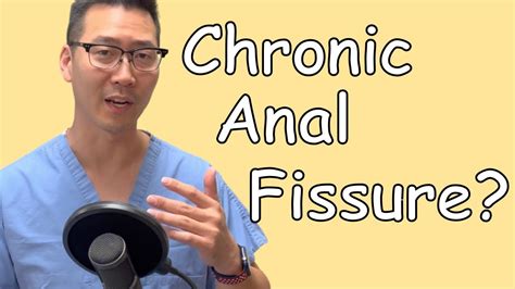 What Is Chronic Anal Fissure Dr Chung S Treatment Youtube