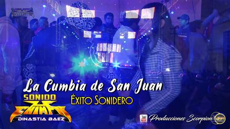 Sonido Chimpa 🔊 La Cumbia De San Juan 🕺🏻 Éxito Sonidero 💥 Youtube