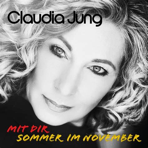 Claudia Jung Sommer Im November Mit Dir Lyrics Genius Lyrics