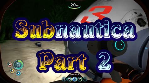 Subnautica Part 2 Radio Signals And Lifepods YouTube