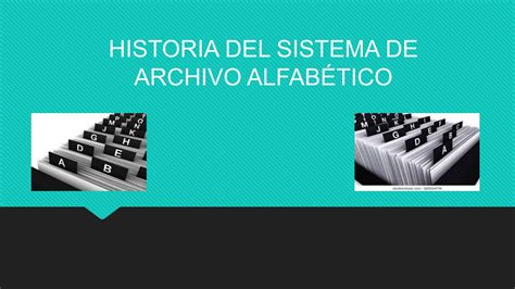 Sistema De Archivo AlfabÉtico Y Sus Partes Ppt