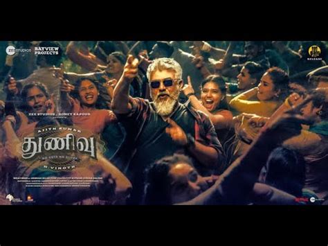 Thunivu Official New Poster Trailer Ajith H Vinoth Ghibran