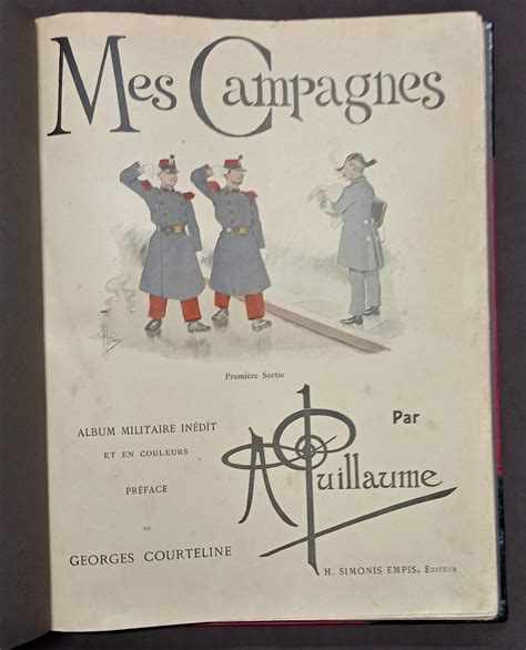 Album Militaire Inedit A Guillaume Mes Campagnes Ed Ca