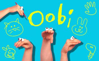 Oobi (Series) - TV Tropes