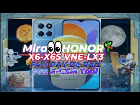 MiraHONORX6 X6S VNE LX3 F4 PAY De Raiz Con E GSM Tool YouTube