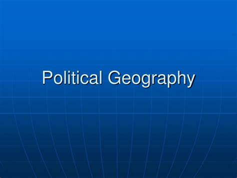 Ppt Political Geography Powerpoint Presentation Free Download Id