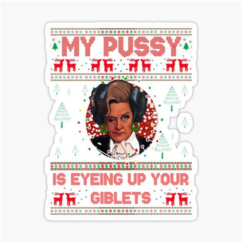 Mrs Slocombe S Pussy Is Feeling Christmas Are You Being Served Sticker For Sale By