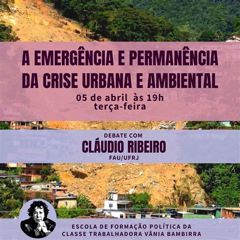 Em Uma Situação De Crise Urbana - Debate: A emergência e permanência da crise urbana de ambiental com o ...