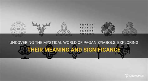 Uncovering The Mystical World Of Pagan Symbols: Exploring Their Meaning ...