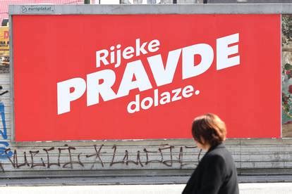 FOTO Krenula I Borba Plakatima Za Izbore Rijeke Pravde Za Sve Izazove