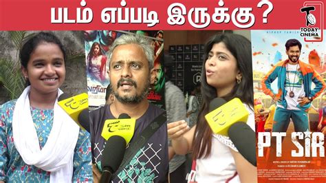 PT Sir Public Review PT Sir Movie Review Hiphop Adhi Anikha