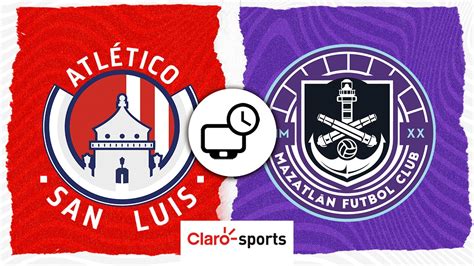 San Luis vs Mazatlán en vivo Horario y dónde ver hoy por TV el